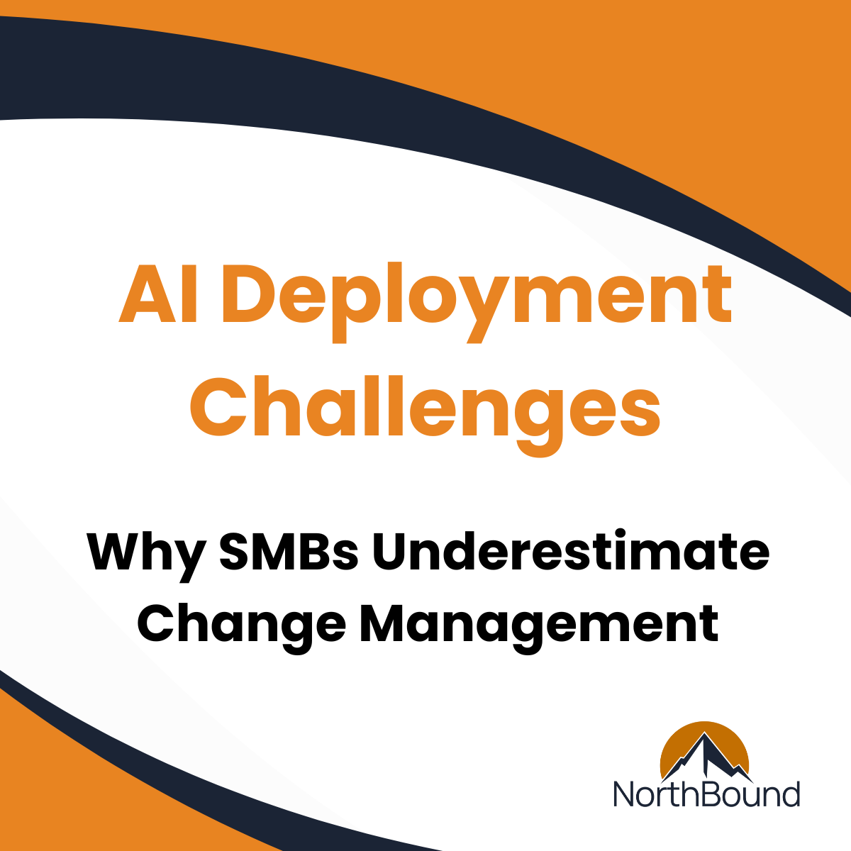 Why AI Fails Without Change Management in SMBs